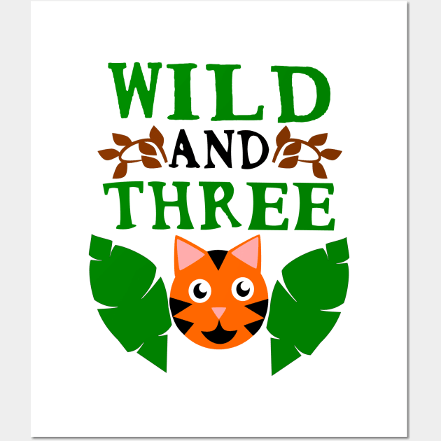 Wild and Three, 3rd Birthday Design, Third Birthday Wall Art by JPDesigns